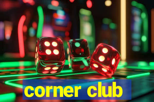 corner club